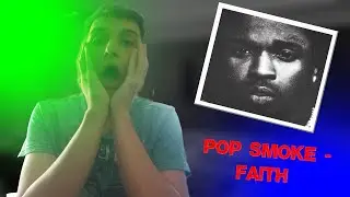РЕАКЦИЯ И ОБЗОР НА АЛЬБОМ POP SMOKE - FAITH