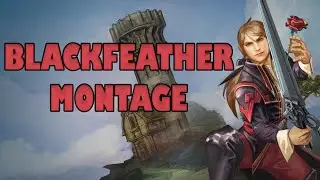 VAINGLORY MONTAGE | BLACKFEATHER