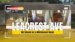 We Closed on a Whitehaven Home &mdash; Leacrest Ave | Sell My House for Cash Memphis