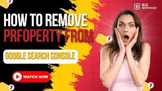 How To Remove Property From Google Search Console
