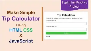 Make Simple Tip Calculator Using HTML CSS & Javascript | Restaurant Tip Calculator