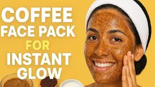 Instant Glow Face Pack with Coffee, Besan & Milk | Skin Mommy