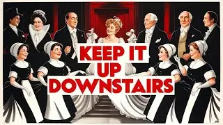 Keep It Up Downstairs (1976): The Saucy British Comedy You&rsquo;ve Never Heard Of!