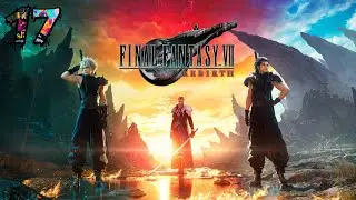 VOD Twitch - Final Fantasy VII Rebirth [17/...] | On avance… malgré la fatigue ! 😴