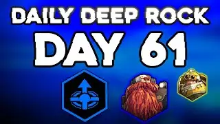 Daily Deep Rock - Day 61 / Scout + Driller / On-site Refining / Salt Pits