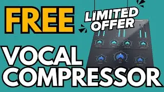 Free Vocal Compressor Plugin You NEED Right Now! (Limited Time Only)