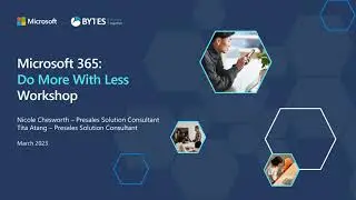 Do More With Less - Microsoft 365 Workshop