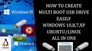 How To Create Multiboot Usb For All OS/How To Create Multi Bootble Usb/Windows 10,8.1,8,7/Ubuntu