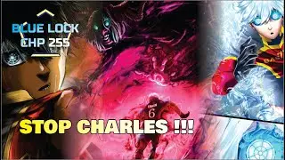 CHARLES THE FINAL BOS | BLUE LOCK CHAPTER 255 FULL REVIEW