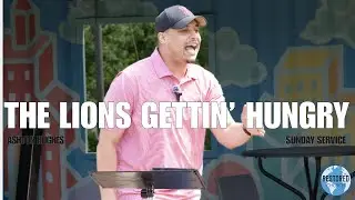 The Lions Getting Hungry - Ashton Hughes - Sunday Service - April 27, 2025