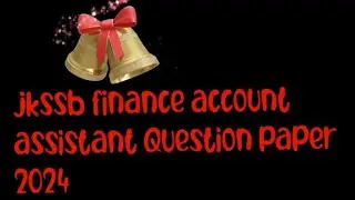 Jkssb finance account assistant Question paper 2024 part1
