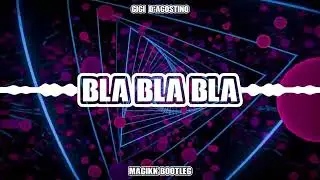 Gigi D'Agostino - Bla Bla Bla (Magikk Bootleg) + DOWNLOAD 7/30
