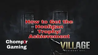Resident Evil Village How to get the Hooligan Achievement/ Trophy Guide all 19 Breakable Windows