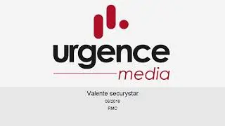 Urgence m&eacute;dia : Valente securystar