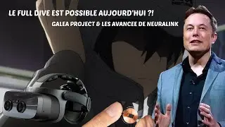 Le FULL DIVE BIENTÔT POSSIBLE dans un AVENIR PROCHE ?! Je vous EXPLIQUE TOUT et vous donne MON AVIS
