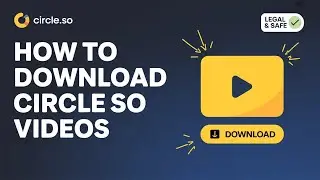 How to Download Circle so Videos for Free