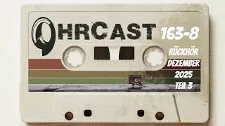 OhrCast 163-8 - R&uuml;ckh&ouml;r Dezember 2025 Teil 3, News & Ged&ouml;hns