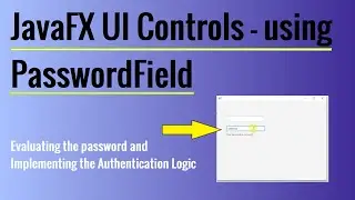 JavaFX UI Control Tutorial - using PasswordField