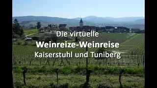 Die virtuelle Weinreize-Weinreise: Folge 26 - Kaiserstuhl und Tuniberg