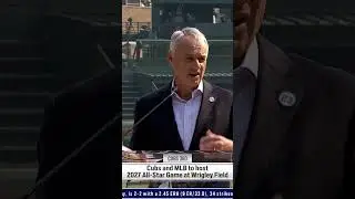 Rob Manfred announces the 2027 All-Star Game will take place at Wrigley Field!