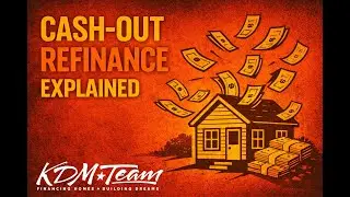Cash-Out Refinance Explained: How to Use Your Home Equity the Smart Way