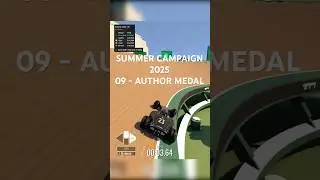 Trackmania Summer Campaign 25 - 09 - Author Medal #gaming #trackmania #campaign