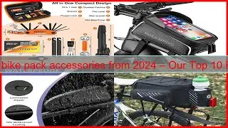 Best bike pack accessories from 2024 &ndash; Our Top 10 Picks
