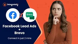 Instant Subscriber Sync | Connect Facebook Lead Ads &rarr; Brevo in Minutes