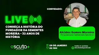 Hist&oacute;ria, valores e agricultura: conhe&ccedil;a Alcides Moreira | Escuta Mais Podcast