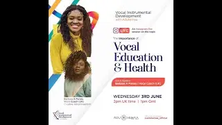 ADUHEMAA - VOCAL EDUCATION AND HEALTH TALK WITH BARBARA (PART 2)
