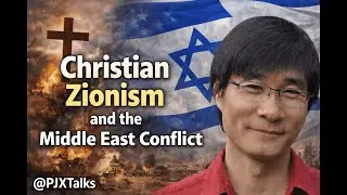 Professor Jiang Xueqin: Christian Zionism and the Middle East Conflict.