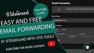 Forward Emailing Made Easy with SiteGround Site Tools Services
