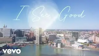 Maurette Brown Clark - I See Good (Official Music Video)