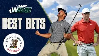 BEST BETS: 2025 U.S. Open Golf Odds, Picks | The Early Wedge