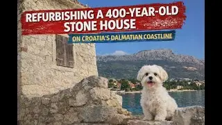 Refurbishing an old Croatian stone house