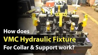 How does VMC Hydraulic Fixture for Collar & Support work?| कॉलर आणि सपोर्ट काम | Arati Enterprises
