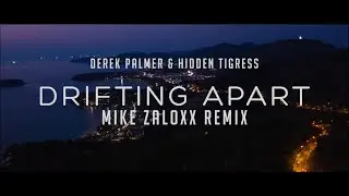 TRANCE RELEASE || Derek Palmer & Hidden Tigress - Drifting Apart (Mike Zaloxx Remix)