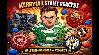 Kerryfail Street Reacts - Wilfried Nancy Manages To Connect 4 - Defeats!