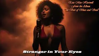 Stranger in Your Eyes | Etta Mae Hartwell  (from the album 