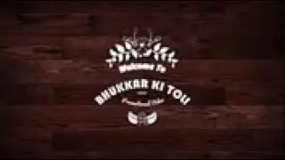 Bhukkar Ki Toli Promotional Video