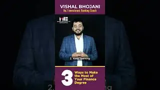 3 Ways To Make The Most Of Your Finance Degree I Finance Masterclass I Feat. Vishal Bhojani