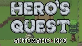 Hero's Quest: Automatic RPG