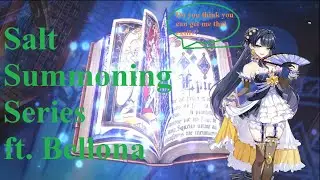 SSS: Salt Summoning Series ft. Bellona (Can we get her?)