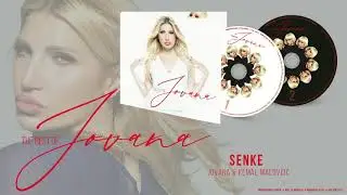 Jovana i Kemal Malovcic - Senke - Best of - (Audio 2019)