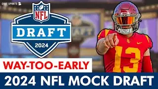Way-Too-Early 2024 NFL Mock Draft