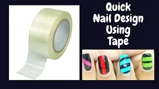 Quick Nail Art using tape at home | No tool Nail Design | easy nail art