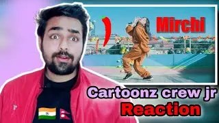 Indian Reacts on cartoonz crew jr MIRCHI DANCE COVER reaction | Cartoonz Crew Jr | reaction on 🇳🇵