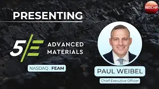 5E Advanced Materials (Nasdaq: FEAM) | The Race to Onshore Critical Minerals Presentation Replay