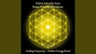 432Hz Miracle Tone: Shamanic Consciousness (Theta 4.5Hz)
