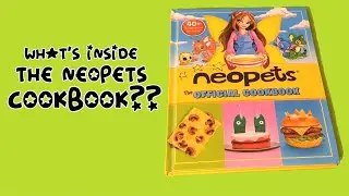 What's Inside The Neopets Cookbook?